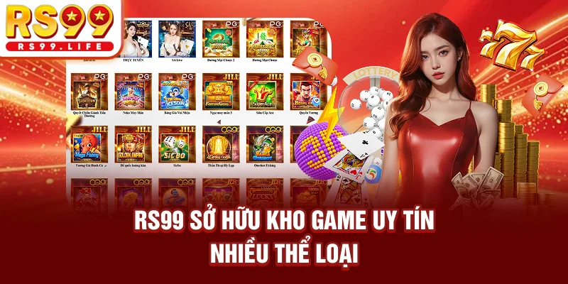 RS99 sở hữu kho game uy tín, nhiều thể loại